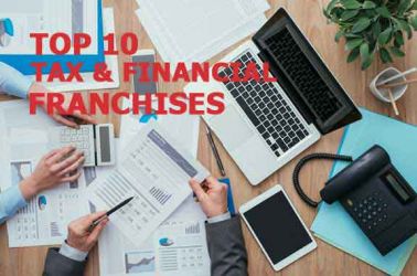 The Top 10 Tax & Financial Franchise Businesses in USA for 2023
