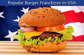 Popular 10 Burger Franchises in USA for 2022