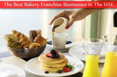 The Best 10 Bakery Franchise Businesses in The UAE for 2022