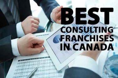 The 10 Best Consulting Franchise Businesses in Canada for 2023