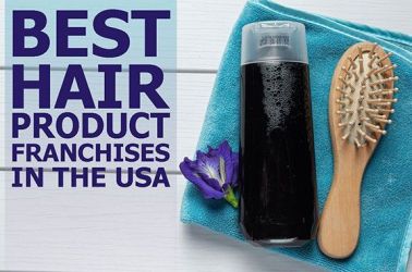Best 10 Hair Product Franchises in USA for 2023