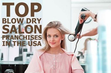 Best 5 Blow Dry Salon Franchise Opportunities in USA for 2023