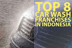 Top 8 Car Wash Franchise Opportunities in Indonesia in 2022