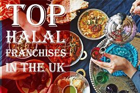 Top 9 Best Halal Franchises in the UK